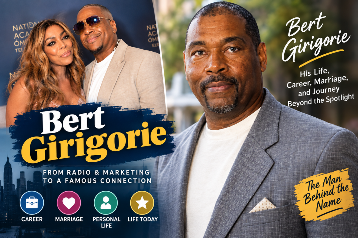 Bert Girigorie in 2026: His Life, Career, Marriage, and Journey Beyond the Spotlight